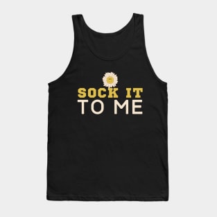 Sock It To Me Tank Top